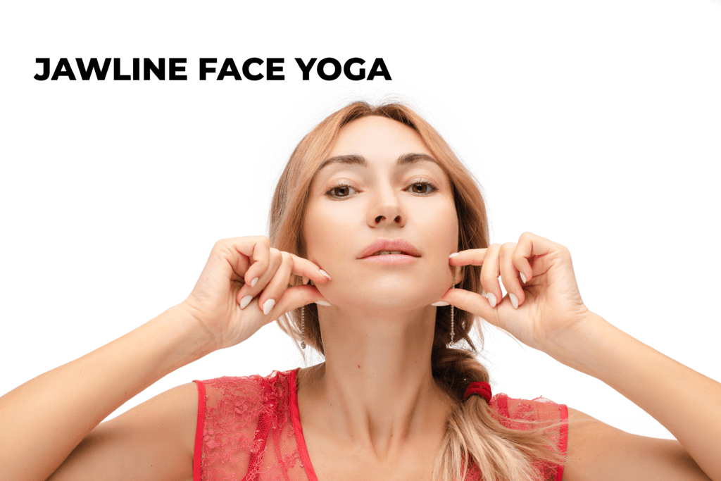 FACE YOGA FOR JAWLINE